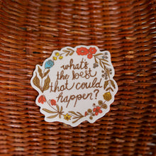 What's The Best That Could Happen Vinyl Sticker 3" | Sticker by Mae Fox Creative