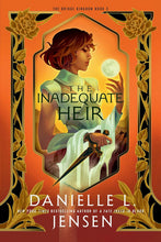The Inadequate Heir (Bridge Kingdom #3) by Danielle L Jensen