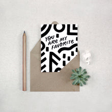 You Are My Favorite Card by Worthwhile Paper