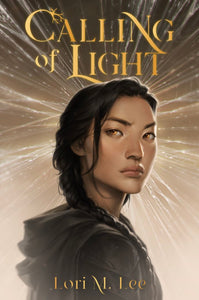 Calling of Light (Shamanborn #3) by Lori M. Lee