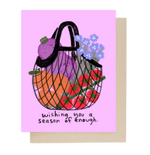 Season of Enough Greeting Card by People I've Loved