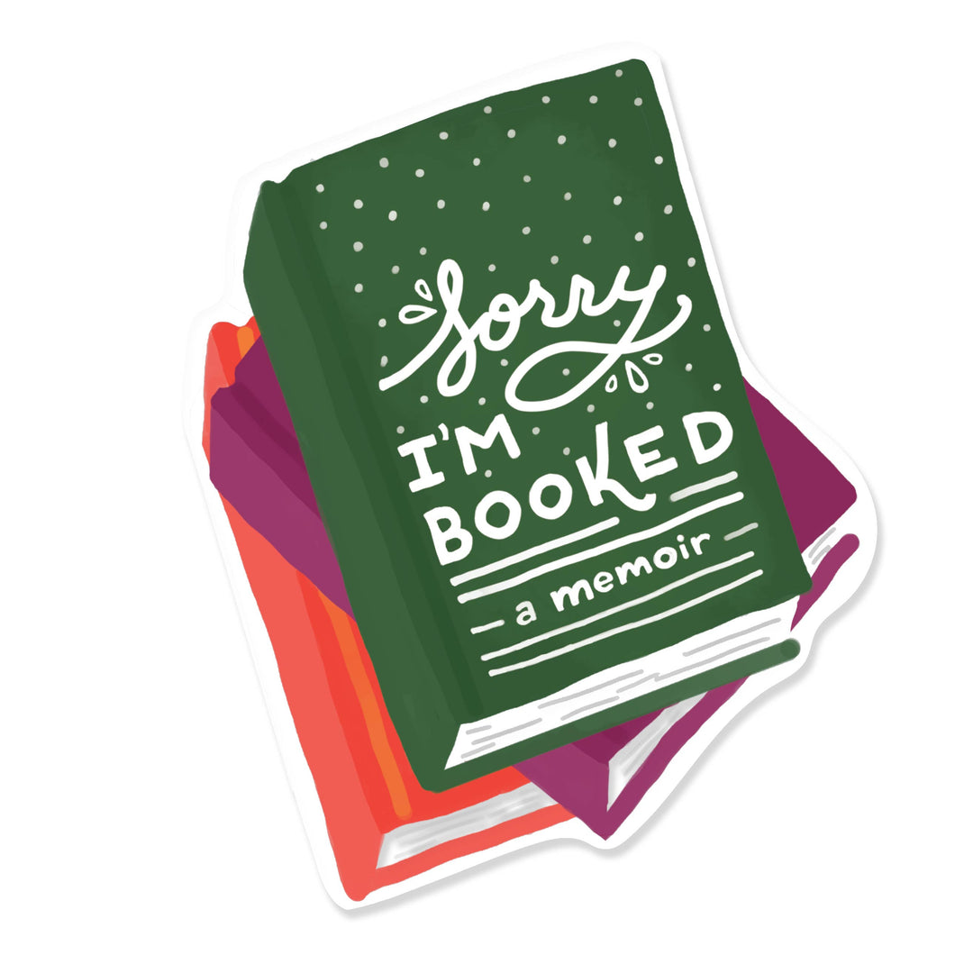 Booked Sticker | Sorry, I'm Booked Sticker by Slightly Stationery