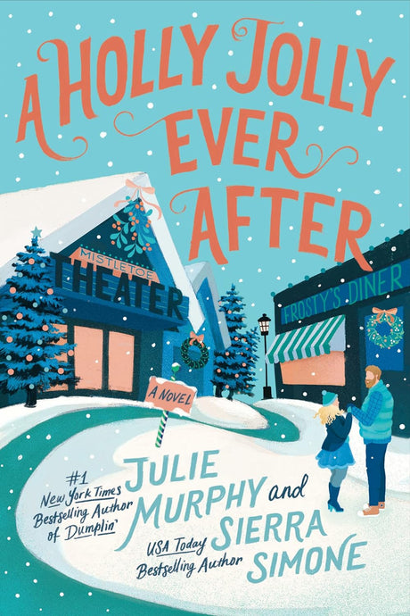 Holly Jolly Ever After (Christmas Notch #2) by Julie Murphy and Sierra Simone