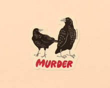 Vinyl Sticker—Murder by And Here We Are
