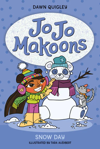 Jo Jo Makoons #3: Snow Day by Dawn Quigley