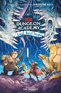 D&D Dungeon Academy: Last Best Hope by Madeleine Roux