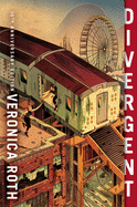 Divergent (Divergent #1) by Veronica Roth