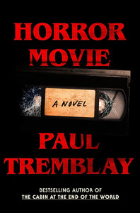 Horror Movie by Paul Tremblay