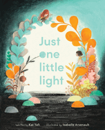 Just One Little Light by Kat Yeh