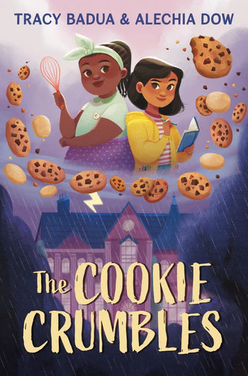 The Cookie Crumbles by Tracy Badua and Alechia Dow