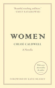 Women by Chloe Caldwell