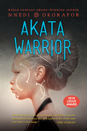 Akata Warrior (The Nsibidi Scripts) by Nnedi Okorafor