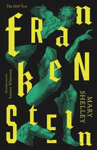 Frankenstein: Or 'The Modern Prometheus' by Mary Shelley