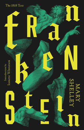 Frankenstein: Or 'The Modern Prometheus' by Mary Shelley