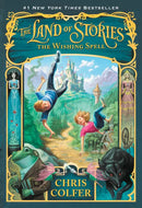 The Land of Stories: the Wishing Spell by Chris Colfer