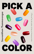 Pick a Color by Souvankham Thamavongsa