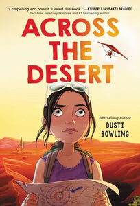 Across the Desert by Dusti Bowling