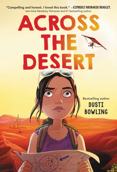 Across the Desert by Dusti Bowling