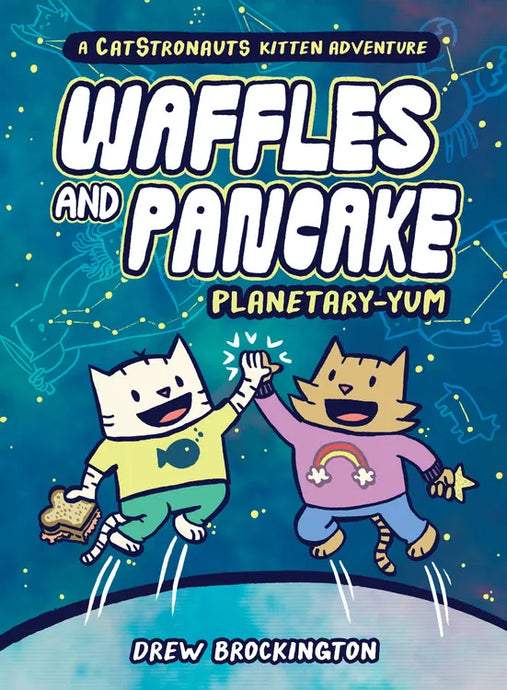 Waffles and Pancake: Planetary-Yum (Waffles and Pancake #1) by Drew Brockington