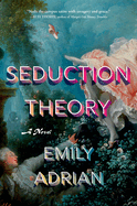 Seduction Theory by Emily Adrian