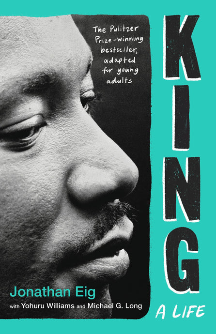 King: A Life (Young Adult Edition) by Jonathan Eig