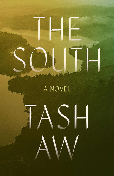 The South by Tash Aw