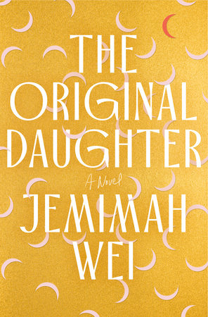 The Original Daughter by Jemimah Wei