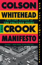 Crook Manifesto by Colson Whitehead