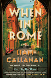 When in Rome by Liam Callanan