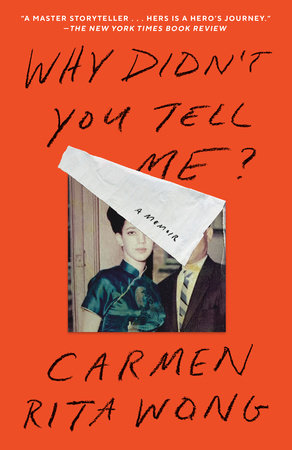 Why Didn't You Tell Me? by Carmen Rita Wong