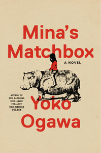 Mina's Matchbox by Yoko Ogawa