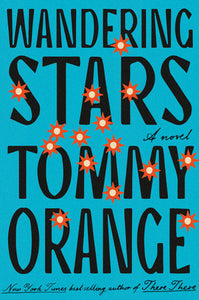 Wandering Stars by Tommy Orange