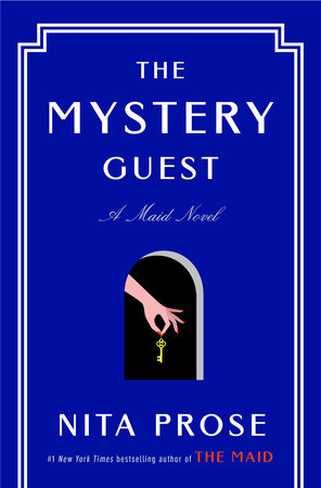 The Mystery Guest (A Maid Novel) by Nita Prose