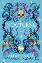 Nocturne by Alyssa Wees