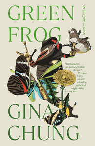 Green Frog: Stories by Gina Chung