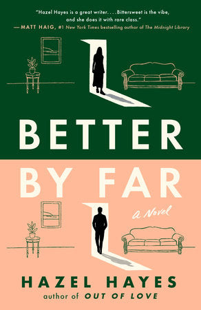 Better by Far by  Hazel Hayes
