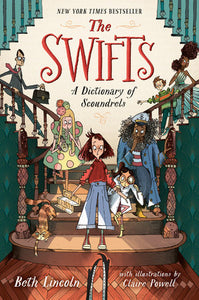 The Swifts: A Dictionary of Scoundrels by Beth Lincoln