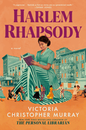 Harlem Rhapsody by Victoria Christopher Murray