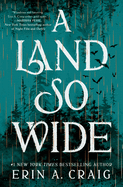 A Land So Wide by Erin A Craig