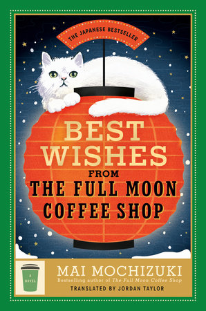 Best Wishes from the Full Moon Coffee Shop by Mai Mochizuki
