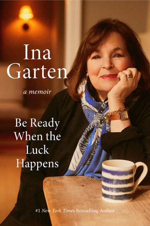 Be Ready When the Luck Happens by Ina Garden