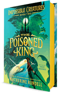 The Poisoned King (Impossible Creatures) by Katherine Rundell