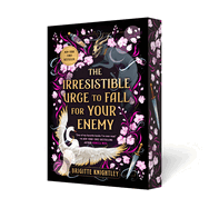 The Irresistible Urge to Fall for Your Enemy (Dearly Beloathed #1) by Brigitte Knightly