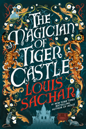 The Magician of Tiger Castle by Louis Sachar