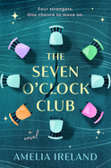 The Seven O'Clock Club by Amelia Ireland