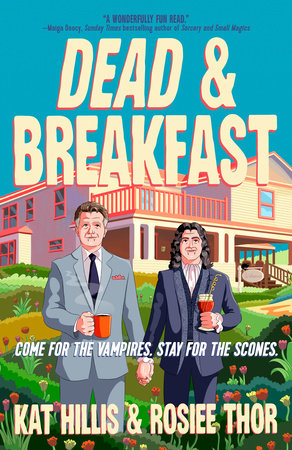 Dead & Breakfast (A Dead & Breakfast Mystery) by Kat Hillis, Rosiee Thor