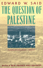 The Question of Palestine by Edward Said