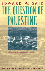 The Question of Palestine by Edward Said