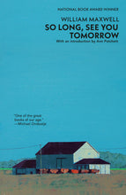 So Long, See You Tomorrow by William Maxwell