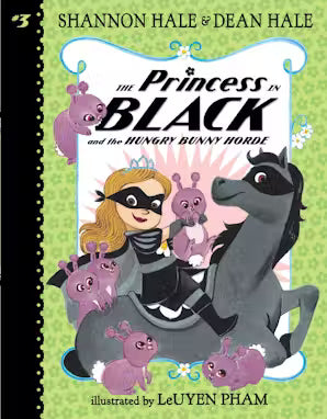 The Princess in Black and the Hungry Bunny Horde (Princess in Black #3) by Shannon Hale and Dean Hale